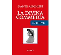 La Divina Commedia IN BREVE