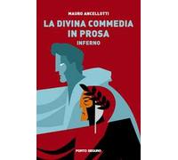 La Divina Commedia in prosa. Inferno
