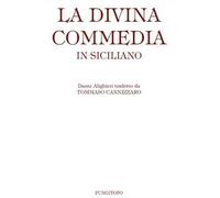 La Divina Commedia in siciliano. Ediz. limitata