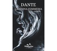 La Divina Commedia: Inferno - Il capolavoro immortale di Dante Alighieri (Illustrated)
