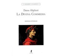 La Divina Commedia: Inferno-Purgatorio-Paradiso. Ediz. integrale