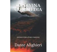 LA DIVINA COMMEDIA: INFERNO PURGATORIO PARADISO Versione economica