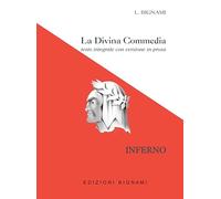 La Divina Commedia. Inferno. Testo integrale con versione in prosa