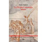 La Divina Commedia. Inferno. Testo integrale. Parafrasi. Commenti critici. Audio commenti di ogni canto