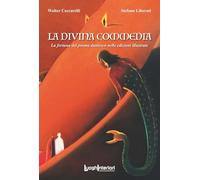 La Divina Commedia. La fortuna del poema dantesco nelle edizioni illustrate. Ediz. illustrata