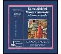 La Divina Commedia letto da Claudio Carini. Audiolibro. CD Audio formato MP3. Ediz. integrale