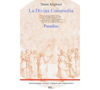 La Divina Commedia - Paradiso: Edizione integrale - Parafrasi - Commenti critici - Podcast esclusivo