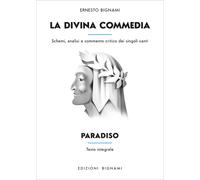 La Divina Commedia. Paradiso. Schemi, analisi e commento critico dei singo...
