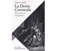 La Divina Commedia. Percorsi e metafore