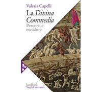 La Divina Commedia. Percorsi e metafore