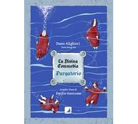 La Divina Commedia. Purgatorio. Il graphic poem. Ediz. integrale