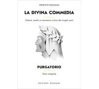 La Divina Commedia. Purgatorio. Schemi, analisi e commento critico dei sin...