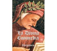 La Divina Commedia. Purgatorio (Vol. 2)