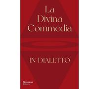 La Divina Commedia tradotta in dialetto