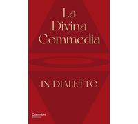 La Divina Commedia tradotta in dialetto - 2021 - Dominioni