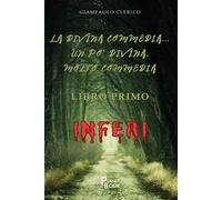 La Divina Commedia… un po' Divina, molto Commedia. Gli inferi