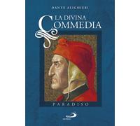 La Divina Commedia. Vol. 3: Paradiso - 2021 - San Paolo Edizioni