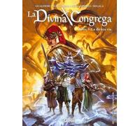 La divina congrega. Canto I: La dritta via