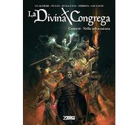 La divina congrega. Canto II: Nella selva oscura