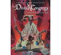 La divina congrega. Canto VI: La penna e la spada [Hardcover] [Apr 11, 2025] Nuc