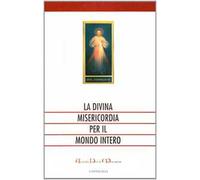 La divina misericordia per il mondo intero