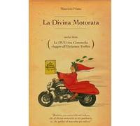 La Divina Motorata anche detta La DUUvina Commedia viaggio all'Elefanten Treffen