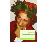 La divina parodia. Inferno - Furini Marcello