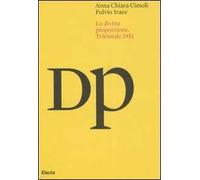 La Divina Proporzione. Atti del convegno (Milano, 27-29 settembre 1951)