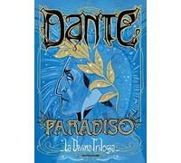 La divina trilogia. Paradiso (Vol. 3)