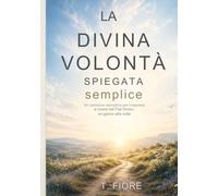 La Divina Volontà spiegata semplice