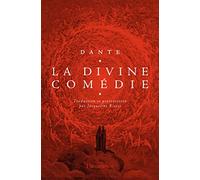 La divine comédie: l'enfer ; le purgatoire ; le paradis - Jacqueline Risset