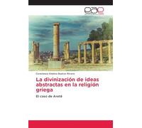 La divinización de ideas abstractas en la religión griega: El caso de Aretē