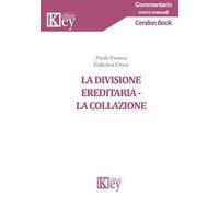 La divisione ereditaria. La collazione