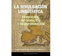 La divulgación lingüística: formación, información y desinformación: 56