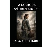 LA DOCTORA DEL CREMATORIO