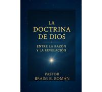 La Doctrina De Dios: Entre la razón y la revelación