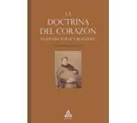 La «doctrina del corazón» enseñada por H. P. Blavatsky: 5