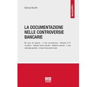 La documentazione nelle controversie bancarie