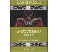 La dodicesima Sibilla. Un'indagine di Caio Celso