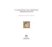 La dogmática del Derecho Administrativo