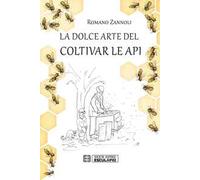 La dolce arte del coltivar le api