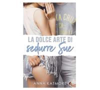 La dolce arte di sedurre Sue