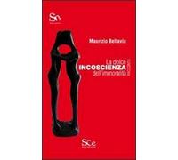 La dolce incoscienza dell'immoralità