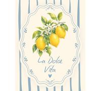 La Dolce Vita Notebook: Cute Aesthetic Lemon Design Lined Italian Inspired Notebook For Notes, School, Study, Work, Journaling, Writing, Ideas & Everyday thoughts