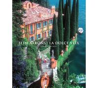 La Dolce Vita: Slim Aarons