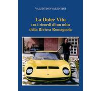Dolce Vita Tra I Ricordi Di Un Mito Della Riviera Romagnola