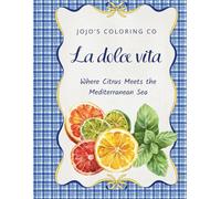 La Dolce Vita: Where Citrus Meets the Mediterranean Sea