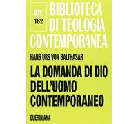 La domanda di Dio dell'uomo contemporaneo