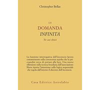 La domanda infinita. Tre casi clinici