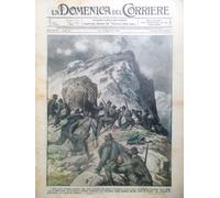 La Domenica del Corriere 17 Settembre 1916 WW1 Alpini Cauriol Romania Chinotto